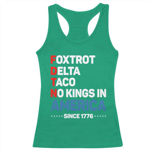 No Kings in America Since 1776 Racerback Tank Top Foxtrot Delta Taco Funny Patriotic Military Alphabet TS02 Irish Green Print Your Wear