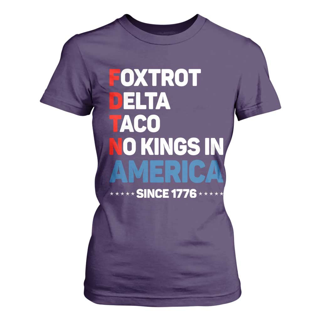 No Kings in America Since 1776 T Shirt For Women Foxtrot Delta Taco Funny Patriotic Military Alphabet TS02 Purple Print Your Wear