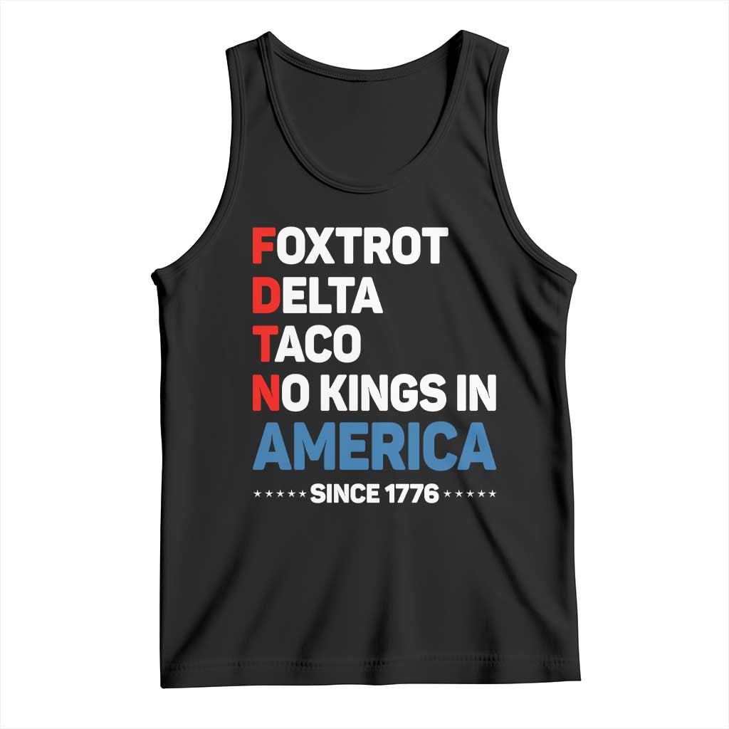 No Kings in America Since 1776 Tank Top Foxtrot Delta Taco Funny Patriotic Military Alphabet TS02 Black Print Your Wear