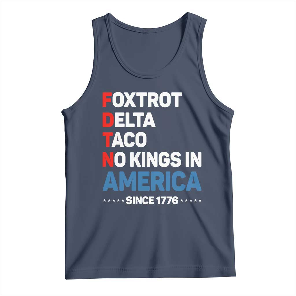 No Kings in America Since 1776 Tank Top Foxtrot Delta Taco Funny Patriotic Military Alphabet TS02 Navy Print Your Wear