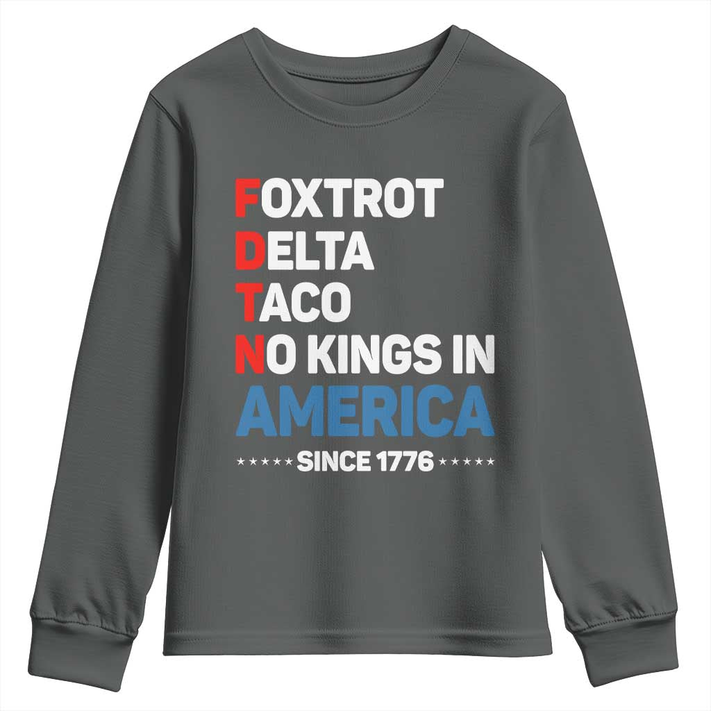 No Kings in America Since 1776 Youth Sweatshirt Foxtrot Delta Taco Funny Patriotic Military Alphabet TS02 Dark Heather Print Your Wear