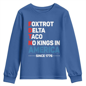 No Kings in America Since 1776 Youth Sweatshirt Foxtrot Delta Taco Funny Patriotic Military Alphabet TS02 Royal Blue Print Your Wear