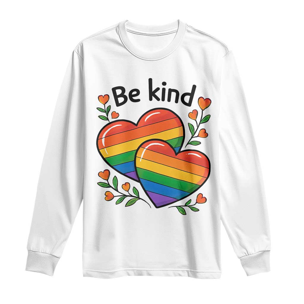 Be Kind Rainbow Heart Long Sleeve Shirt Spread Kindness LGBTQ Love Pride Month TS02 White Print Your Wear