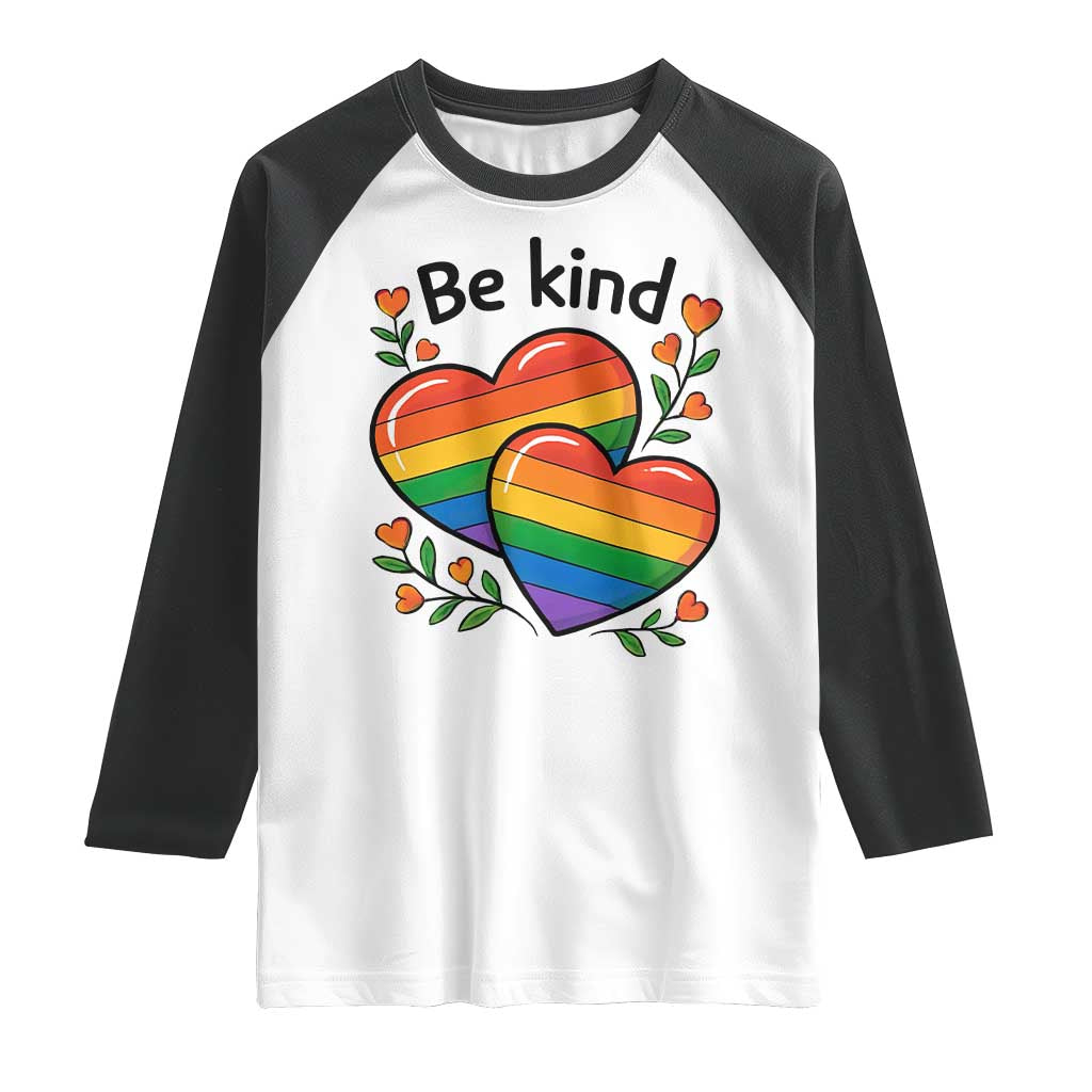 Be Kind Rainbow Heart Raglan Shirt Spread Kindness LGBTQ Love Pride Month TS02 White Black Print Your Wear