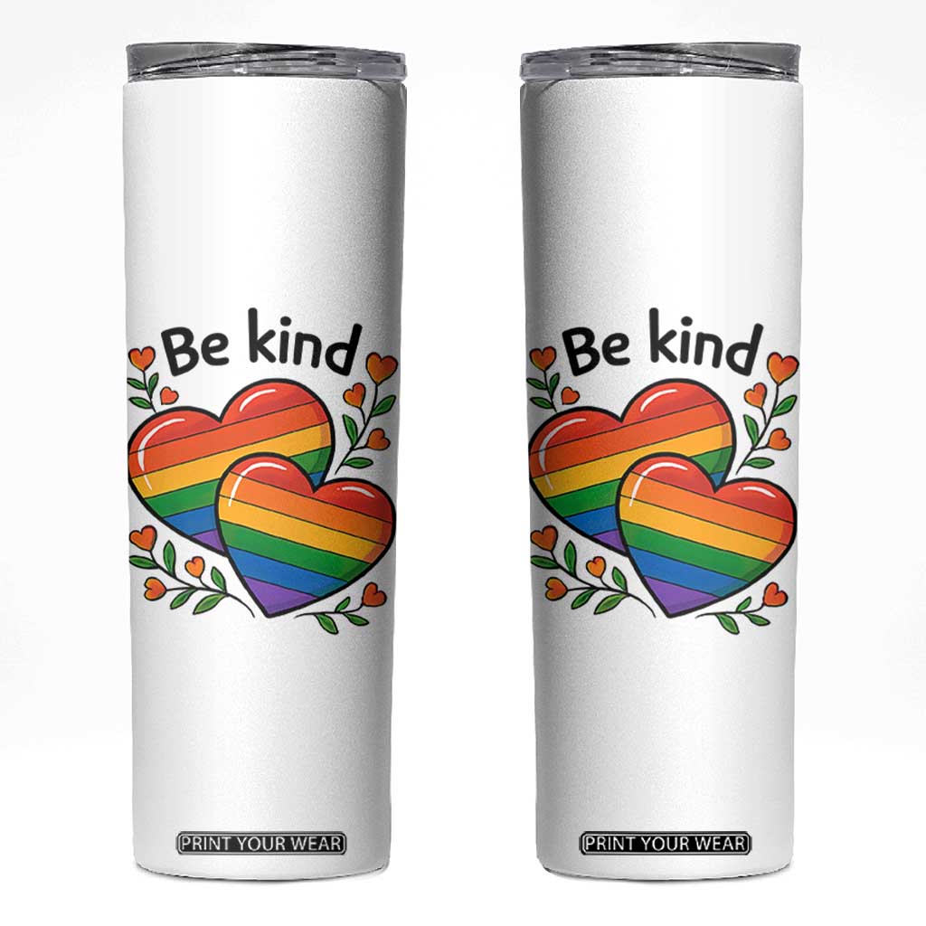 Be Kind Rainbow Heart Skinny Tumbler Spread Kindness LGBTQ Love Pride Month TS02 White Print Your Wear