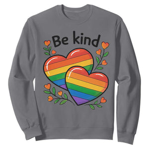 Be Kind Rainbow Heart Sweatshirt Spread Kindness LGBTQ Love Pride Month TS02 Charcoal Print Your Wear