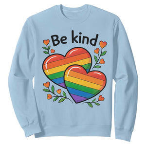 Be Kind Rainbow Heart Sweatshirt Spread Kindness LGBTQ Love Pride Month TS02 Light Blue Print Your Wear
