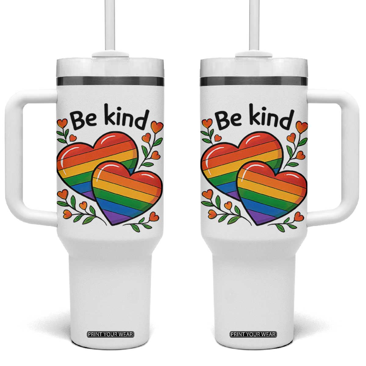 Be Kind Rainbow Heart Tumbler With Handle Spread Kindness LGBTQ Love Pride Month TS02 One Size: 40 oz White Print Your Wear