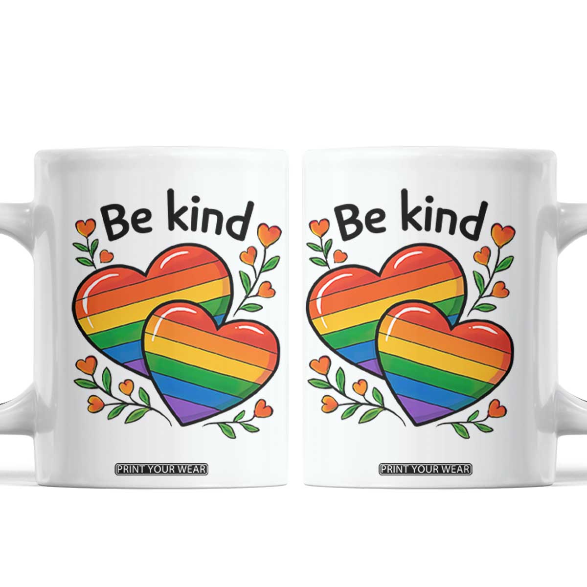 Be Kind Rainbow Heart Coffee Mug Spread Kindness LGBTQ Love Pride Month TS02 White Print Your Wear
