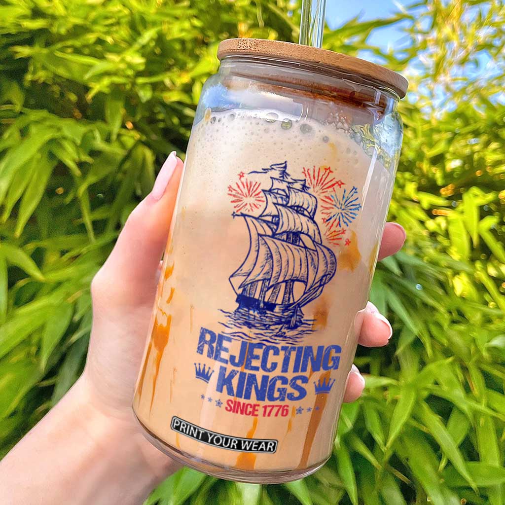 Rejecting Kings Since 1776 Glass Can Vintage Patriotic Ship 4th Of July Fireworks TS02 White Print Your Wear