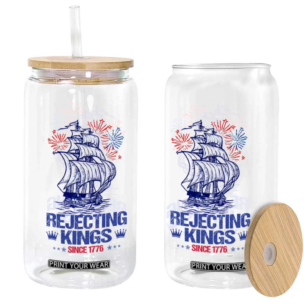 Rejecting Kings Since 1776 Glass Can Vintage Patriotic Ship 4th Of July Fireworks TS02 Print Your Wear