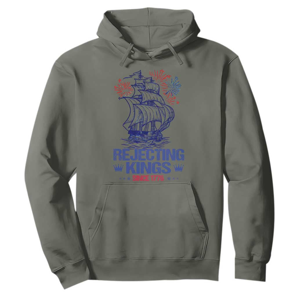 Rejecting Kings Since 1776 Hoodie Vintage Patriotic Ship 4th Of July Fireworks TS02 Military Green Print Your Wear