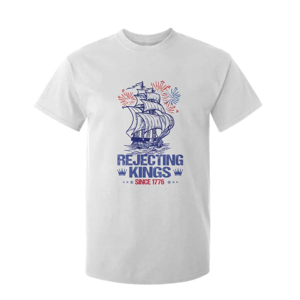 Rejecting Kings Since 1776 T Shirt For Kid Vintage Patriotic Ship 4th Of July Fireworks TS02 White Print Your Wear