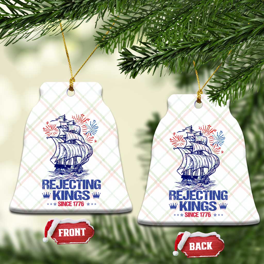 Rejecting Kings Since 1776 Ceramic Ornament Vintage Patriotic Ship 4th Of July Fireworks TS02 Print Your Wear