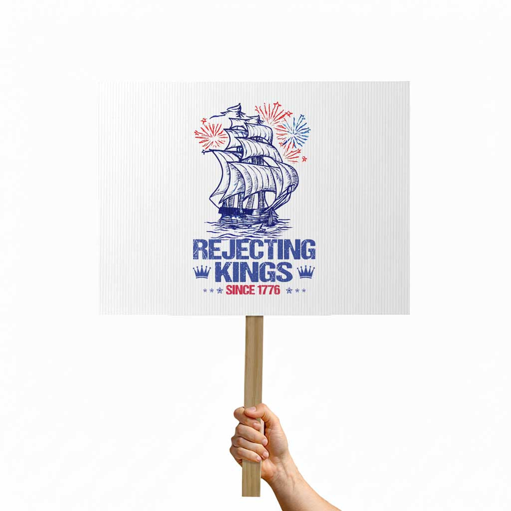 Rejecting Kings Since 1776 Protest Sign Vintage Patriotic Ship 4th Of July Fireworks TS02 Horizontal 18" × 24" White Print Your Wear