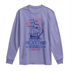 Rejecting Kings Since 1776 Long Sleeve Shirt Vintage Patriotic Ship 4th Of July Fireworks TS02 Violet Print Your Wear