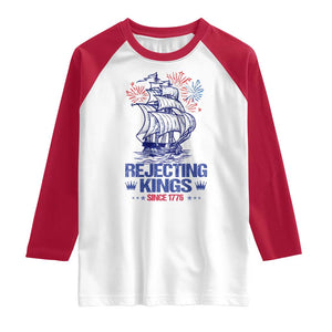 Rejecting Kings Since 1776 Raglan Shirt Vintage Patriotic Ship 4th Of July Fireworks TS02 White Red Print Your Wear