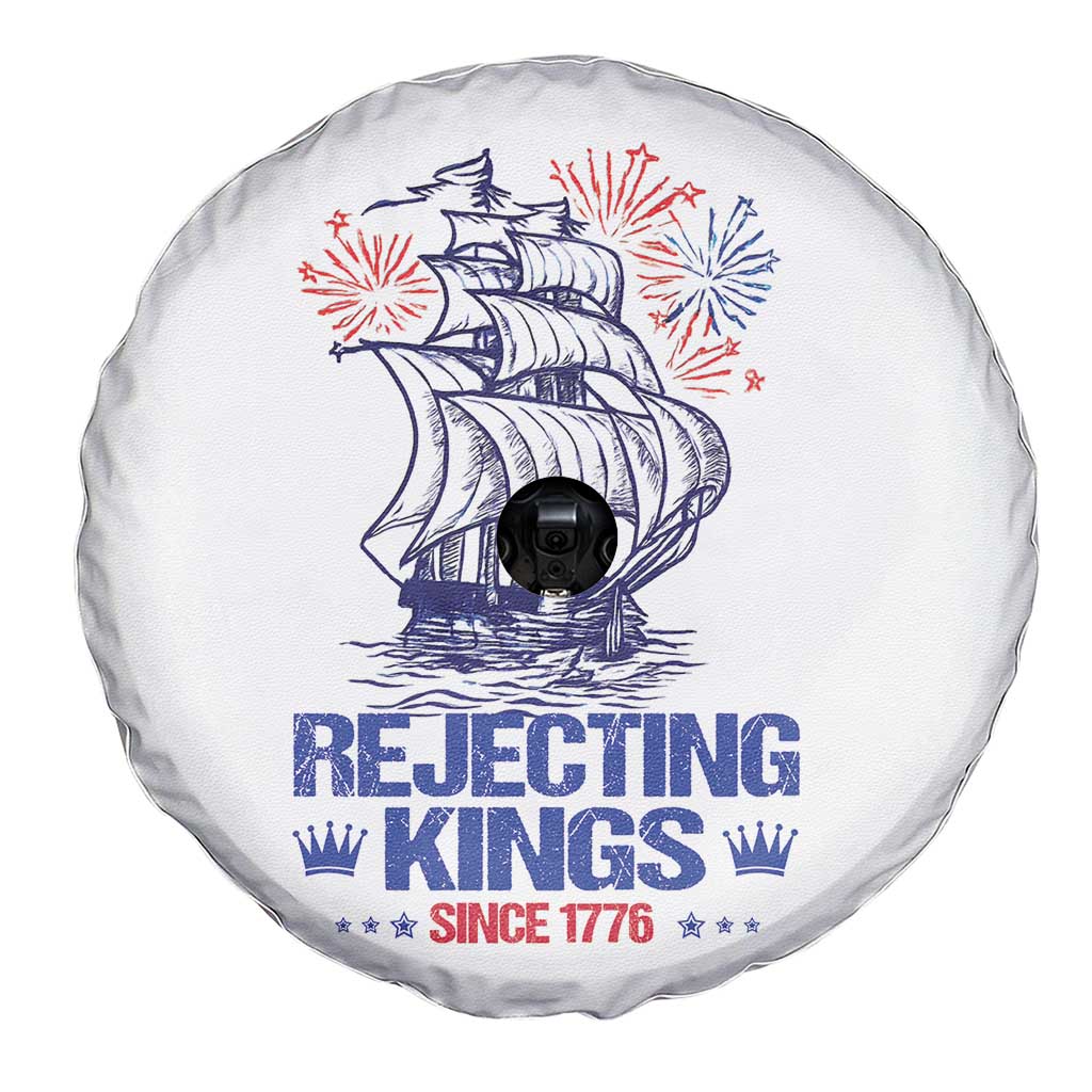Rejecting Kings Since 1776 Spare Tire Cover Vintage Patriotic Ship 4th Of July Fireworks TS02 Print Your Wear