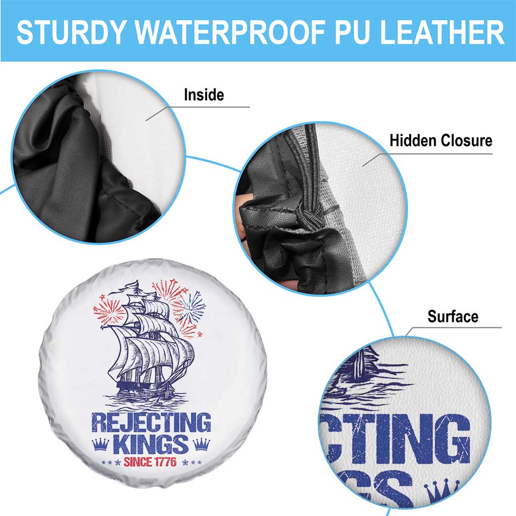 Rejecting Kings Since 1776 Spare Tire Cover Vintage Patriotic Ship 4th Of July Fireworks TS02 Print Your Wear