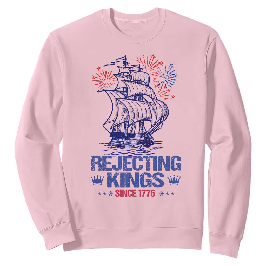 Rejecting Kings Since 1776 Sweatshirt Vintage Patriotic Ship 4th Of July Fireworks TS02 Light Pink Print Your Wear