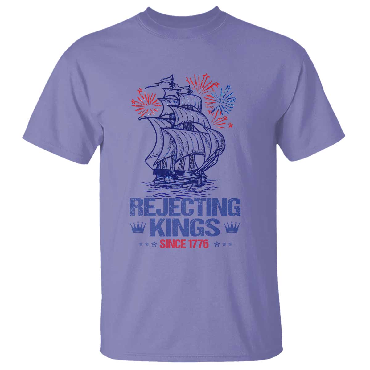 Rejecting Kings Since 1776 T Shirt Vintage Patriotic Ship 4th Of July Fireworks TS02 Violet Print Your Wear