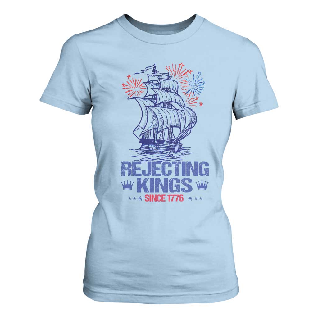 Rejecting Kings Since 1776 T Shirt For Women Vintage Patriotic Ship 4th Of July Fireworks TS02 Light Blue Print Your Wear