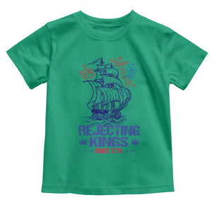 Rejecting Kings Since 1776 Toddler T Shirt Vintage Patriotic Ship 4th Of July Fireworks TS02 Irish Green Print Your Wear