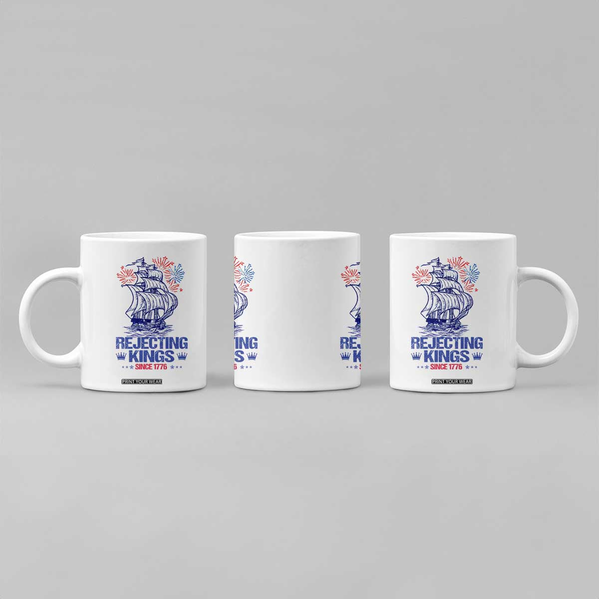 Rejecting Kings Since 1776 Coffee Mug Vintage Patriotic Ship 4th Of July Fireworks TS02 Print Your Wear