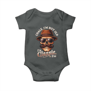 Chale Im Not Old Im Classic Foo Baby Onesie Funny Chicano Skull OG Cholo TS02 Dark Heather Print Your Wear