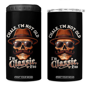 Chale Im Not Old Im Classic Foo 4 in 1 Can Cooler Tumbler Funny Chicano Skull OG Cholo TS02 One Size: 16 oz Black Print Your Wear