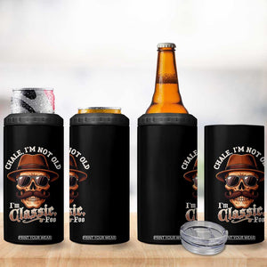 Chale Im Not Old Im Classic Foo 4 in 1 Can Cooler Tumbler Funny Chicano Skull OG Cholo TS02 Print Your Wear