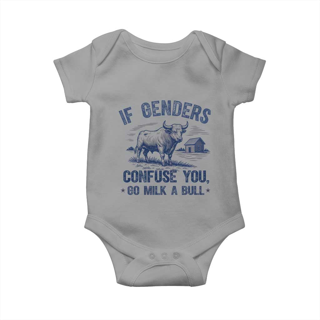 If Genders Confuse You Go Milk a Bull Baby Onesie Sarcastic Country Humor TS02 Sport Gray Print Your Wear
