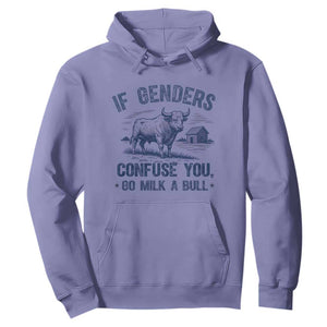 If Genders Confuse You Go Milk a Bull Hoodie Sarcastic Country Humor TS02 Violet Print Your Wear