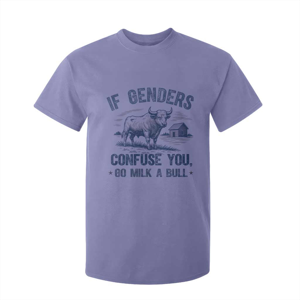 If Genders Confuse You Go Milk a Bull T Shirt For Kid Sarcastic Country Humor TS02 Violet Print Your Wear