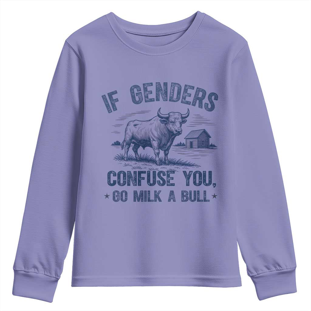 If Genders Confuse You Go Milk a Bull Youth Sweatshirt Sarcastic Country Humor TS02 Violet Print Your Wear