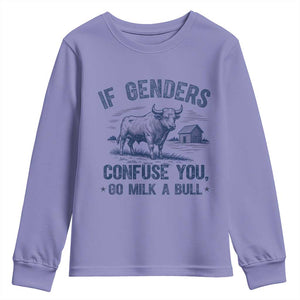 If Genders Confuse You Go Milk a Bull Youth Sweatshirt Sarcastic Country Humor TS02 Violet Print Your Wear