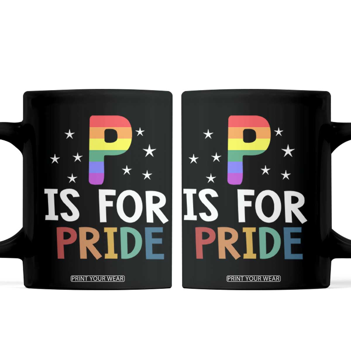 P is for Pride Coffee Mug Funny Rainbow Alphabet Celebrating LGBTQ+ Identity TS02 Black Print Your Wear