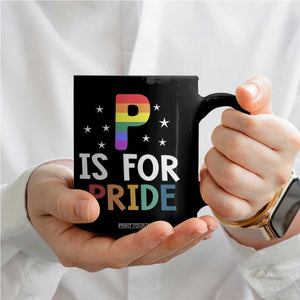 P is for Pride Coffee Mug Funny Rainbow Alphabet Celebrating LGBTQ+ Identity TS02 Print Your Wear