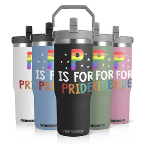 P is for Pride Flip Straw Tumbler Funny Rainbow Alphabet Celebrating LGBTQ+ Identity TS02 Print Your Wear