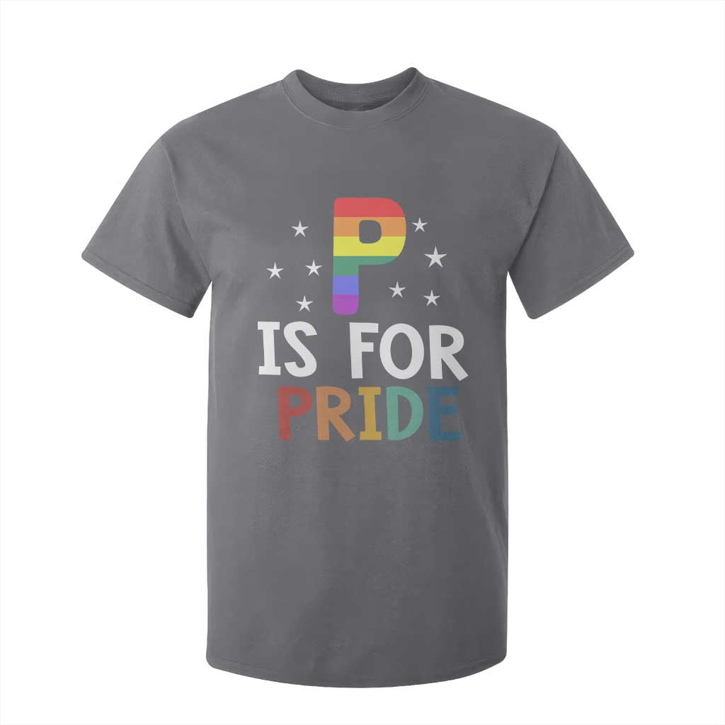P is for Pride T Shirt For Kid Funny Rainbow Alphabet Celebrating LGBTQ+ Identity TS02 Charcoal Print Your Wear