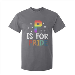 P is for Pride T Shirt For Kid Funny Rainbow Alphabet Celebrating LGBTQ+ Identity TS02 Charcoal Print Your Wear