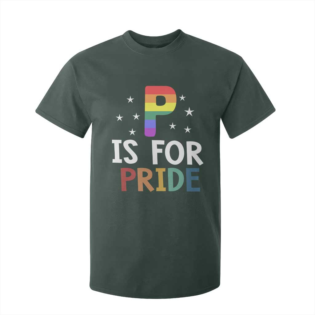 P is for Pride T Shirt For Kid Funny Rainbow Alphabet Celebrating LGBTQ+ Identity TS02 Dark Forest Green Print Your Wear