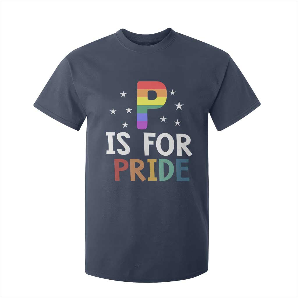 P is for Pride T Shirt For Kid Funny Rainbow Alphabet Celebrating LGBTQ+ Identity TS02 Navy Print Your Wear