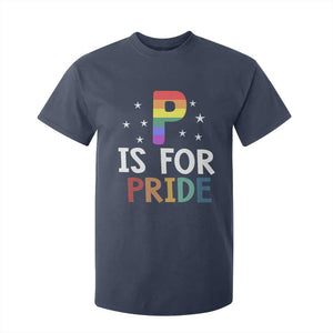 P is for Pride T Shirt For Kid Funny Rainbow Alphabet Celebrating LGBTQ+ Identity TS02 Navy Print Your Wear