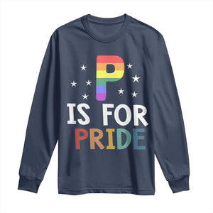 P is for Pride Long Sleeve Shirt Funny Rainbow Alphabet Celebrating LGBTQ+ Identity TS02 Navy Print Your Wear