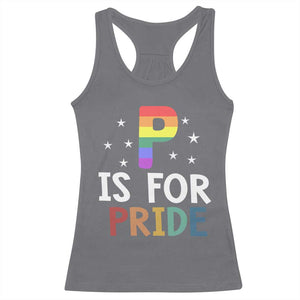 P is for Pride Racerback Tank Top Funny Rainbow Alphabet Celebrating LGBTQ+ Identity TS02 Charcoal Print Your Wear