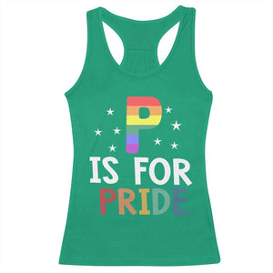 P is for Pride Racerback Tank Top Funny Rainbow Alphabet Celebrating LGBTQ+ Identity TS02 Irish Green Print Your Wear