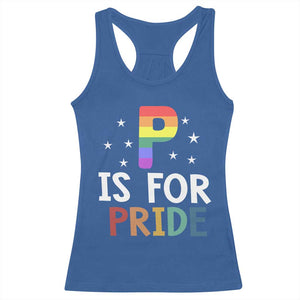 P is for Pride Racerback Tank Top Funny Rainbow Alphabet Celebrating LGBTQ+ Identity TS02 Royal Blue Print Your Wear