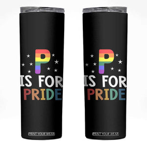 P is for Pride Skinny Tumbler Funny Rainbow Alphabet Celebrating LGBTQ+ Identity TS02 Black Print Your Wear