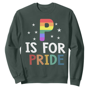 P is for Pride Sweatshirt Funny Rainbow Alphabet Celebrating LGBTQ+ Identity TS02 Dark Forest Green Print Your Wear